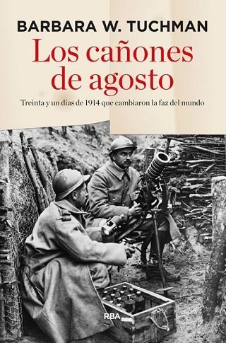 CAÑONES DE AGOSTO, LOS | 9788490563960 | TUCHMAN, BARBARA W. | Llibreria Drac - Llibreria d'Olot | Comprar llibres en català i castellà online