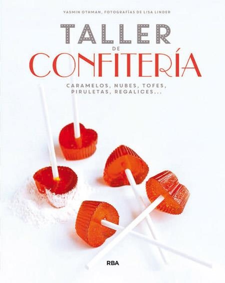 TALLER DE CONFITERÍA | 9788490562994 | OTHMAN, YASMIN | Llibreria Drac - Llibreria d'Olot | Comprar llibres en català i castellà online