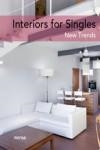 INTERIORS FOR SINGLES. NEW TRENDS | 9788415829775 | Llibreria Drac - Librería de Olot | Comprar libros en catalán y castellano online