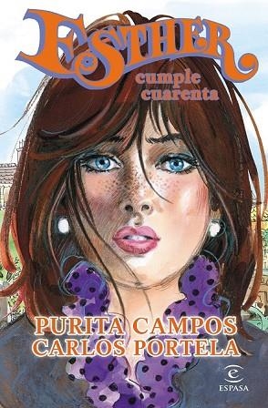 ESTHER CUMPLE CUARENTA | 9788467043174 | CAMPOS, PURITA; PORTELA, CARLOS | Llibreria Drac - Llibreria d'Olot | Comprar llibres en català i castellà online