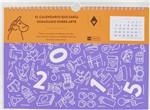CALENDARI 2015 QUE EN SABIA MASSA, D'ART (A4) | 8422593283066 | Llibreria Drac - Librería de Olot | Comprar libros en catalán y castellano online
