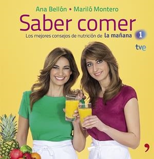SABER COMER | 9788499982847 | MONTERO, MARILO;BELLON, ANA | Llibreria Drac - Librería de Olot | Comprar libros en catalán y castellano online