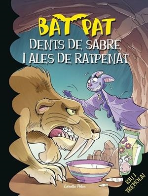 DENTS DE SABRE I ALES DE RATPENAT (BAT PAT 32) | 9788490574409 | PAVANELLO, ROBERTO | Llibreria Drac - Librería de Olot | Comprar libros en catalán y castellano online