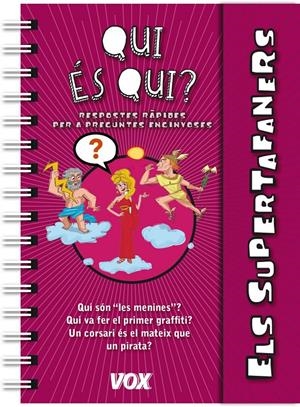 QUI ÉS QUI? (ELS SUPERTAFANERS) | 9788499741604 | AADD | Llibreria Drac - Librería de Olot | Comprar libros en catalán y castellano online