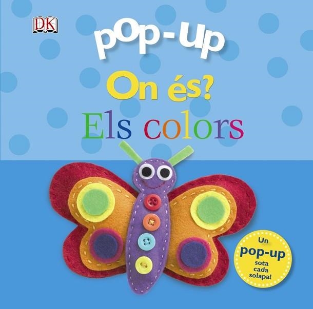 COLORS, ELS (POP-UP ON ÉS?) | 9788499065755 | SIRETT, DAWN | Llibreria Drac - Librería de Olot | Comprar libros en catalán y castellano online