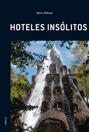 HOTELES INSOLITOS | 9782915807424 | DOBSON, STEVE | Llibreria Drac - Llibreria d'Olot | Comprar llibres en català i castellà online