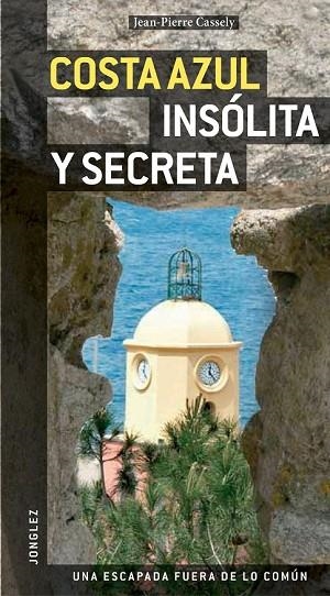 COSTA AZUL INSÓLITA Y SECRETA 2009 | 9782915807448 | CASSELEY, JEAN PIERRE | Llibreria Drac - Librería de Olot | Comprar libros en catalán y castellano online