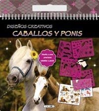 CABALLOS Y PONIS (DISEÑOS CREATIVOS) | 9788490371886 | AAVV | Llibreria Drac - Llibreria d'Olot | Comprar llibres en català i castellà online
