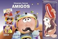 AMIGOS (IMANES LOCOS) | 9788490371923 | AAVV | Llibreria Drac - Llibreria d'Olot | Comprar llibres en català i castellà online