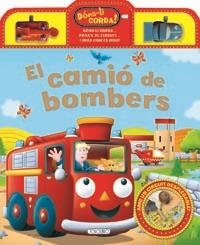 CAMIÓ DE BOMBERS, EL | 9788490370124 | AAVV | Llibreria Drac - Librería de Olot | Comprar libros en catalán y castellano online