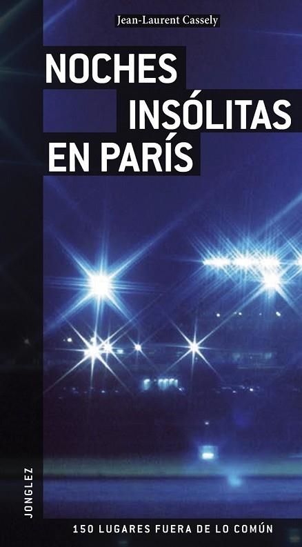 NOCHES INSOLITAS EN PARIS | 9782915807493 | AA.VV. | Llibreria Drac - Librería de Olot | Comprar libros en catalán y castellano online