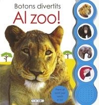 AL ZOO! (BOTONS DIVERTITS) | 9788499134772 | AADD | Llibreria Drac - Librería de Olot | Comprar libros en catalán y castellano online