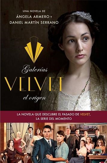 GALERÍAS VELVET EL ORIGEN | 9788408126331 | ARMERO, ÁNGELA; MARTÍN, DANIEL | Llibreria Drac - Llibreria d'Olot | Comprar llibres en català i castellà online