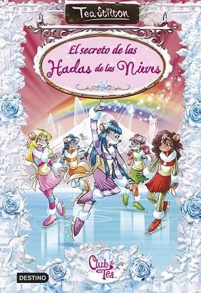 SECRETO DE LAS HADAS DE LAS NIEVES, EL | 9788408133933 | STILTON, TEA | Llibreria Drac - Llibreria d'Olot | Comprar llibres en català i castellà online