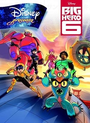 BIG HERO 6. DISNEY PRESENTA | 9788499516240 | DISNEY | Llibreria Drac - Librería de Olot | Comprar libros en catalán y castellano online