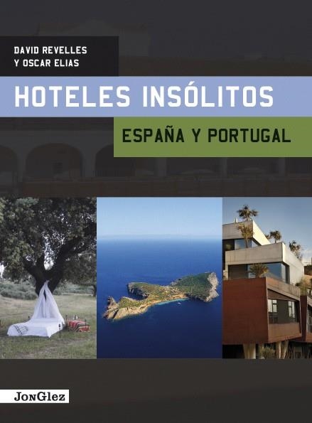HOTELES INSOLITOS ESPAÑA Y PORTUGAL 2012 | 9782915807882 | VV.AA. | Llibreria Drac - Librería de Olot | Comprar libros en catalán y castellano online