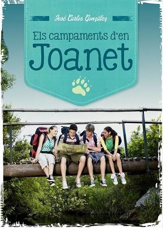 CAMPAMENTS D'EN JOANET, ELS | 9788499793269 | GONZÁLEZ, JOSÉ CARLOS | Llibreria Drac - Llibreria d'Olot | Comprar llibres en català i castellà online