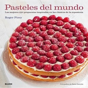 PASTELES DEL MUNDO | 9788416138128 | PIZEY, ROGER | Llibreria Drac - Llibreria d'Olot | Comprar llibres en català i castellà online