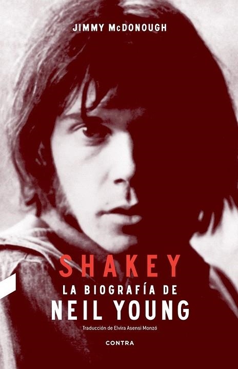 SHAKEY. LA BIOGRAFÍA DE NEIL YOUNG | 9788494216770 | MCDONOUGH, JIMMY | Llibreria Drac - Librería de Olot | Comprar libros en catalán y castellano online