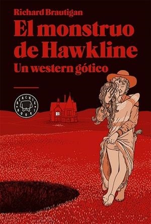 MONSTRUO DE HAWKLINE, EL: UN WESTERN GÓTICO | 9788416290000 | BRAUTIGAN, RICHARD | Llibreria Drac - Librería de Olot | Comprar libros en catalán y castellano online