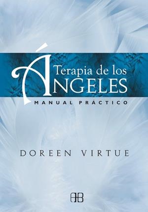 TERAPIA DE LOS ÁNGELES | 9788415292241 | VIRTUE, DOREEN | Llibreria Drac - Librería de Olot | Comprar libros en catalán y castellano online
