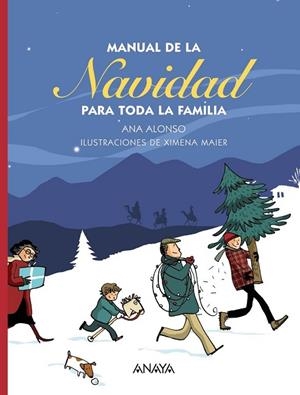 MANUAL DE LA NAVIDAD PARA TODA LA FAMILIA | 9788467861723 | ALONSO, ANA | Llibreria Drac - Librería de Olot | Comprar libros en catalán y castellano online