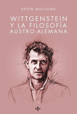 WITTGENSTEIN Y LA FILOSOFÍA AUSTRO-ALEMANA | 9788430962785 | MULLIGAN, KEVIN | Llibreria Drac - Librería de Olot | Comprar libros en catalán y castellano online