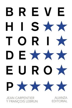 BREVE HISTORIA DE EUROPA | 9788420693293 | CARPENTIER, JEAN ; LEBRUN, FRANCOIS | Llibreria Drac - Llibreria d'Olot | Comprar llibres en català i castellà online