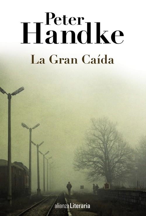 GRAN CAÍDA, LA | 9788420691664 | HANDKE, PETER | Llibreria Drac - Llibreria d'Olot | Comprar llibres en català i castellà online