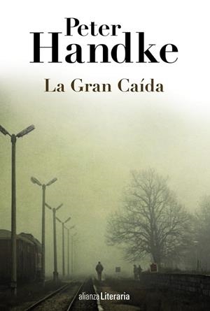 GRAN CAÍDA, LA | 9788420691664 | HANDKE, PETER | Llibreria Drac - Llibreria d'Olot | Comprar llibres en català i castellà online