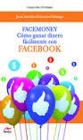 FACEMONEY | 9788492892600 | GUERRERO, JUAN ANTONIO | Llibreria Drac - Librería de Olot | Comprar libros en catalán y castellano online