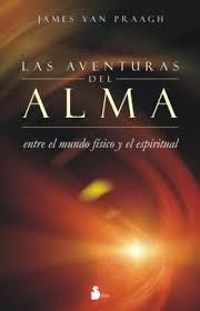 AVENTURAS DEL ALMA | 9788416233182 | VAN PRAAGH, JAMES | Llibreria Drac - Llibreria d'Olot | Comprar llibres en català i castellà online