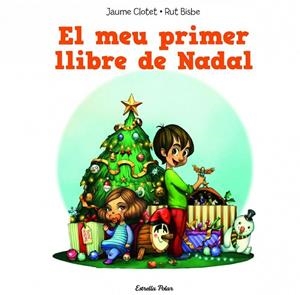 MEU PRIMER LLIBRE DE NADAL, EL | 9788490574157 | CLOTET, JAUME ; BISBE, RUT | Llibreria Drac - Llibreria d'Olot | Comprar llibres en català i castellà online