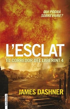 ESCLAT, L' (EL CORREDOR DEL LABERINT 4) | 9788416297023 | DASHNER, JAMES | Llibreria Drac - Librería de Olot | Comprar libros en catalán y castellano online