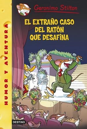 EXTRAÑO CASO DEL RATÓN QUE DESAFINA, EL | 9788408133025 | STILTON, GERONIMO | Llibreria Drac - Llibreria d'Olot | Comprar llibres en català i castellà online