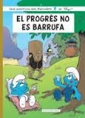 PROGRÉS NO ES BARRUFA, EL | 9788416166374 | PEYO | Llibreria Drac - Librería de Olot | Comprar libros en catalán y castellano online