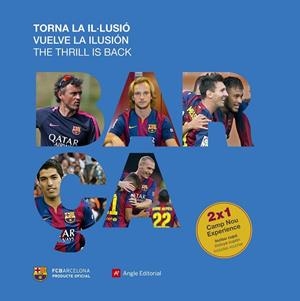 BARÇA. TORNA LA IL·LUSIÓ (2014-2015) | 9788416139217 | QUIXANO, JORDI | Llibreria Drac - Llibreria d'Olot | Comprar llibres en català i castellà online
