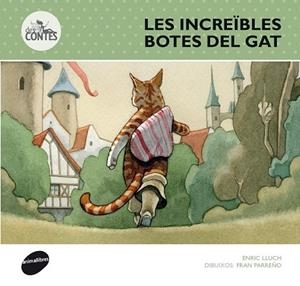 INCREÏBLES BOTES DEL GAT, LES ( DESCONTES 10 ) | 9788415975311 | LLUCH, ENRIC | Llibreria Drac - Llibreria d'Olot | Comprar llibres en català i castellà online