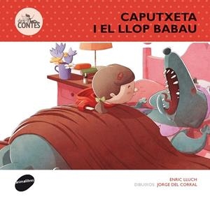 CAPUTXETA I EL LLOP BABAU, LA ( DESCONTES 1 ) | 9788415975236 | LLUCH, ENRICH | Llibreria Drac - Llibreria d'Olot | Comprar llibres en català i castellà online