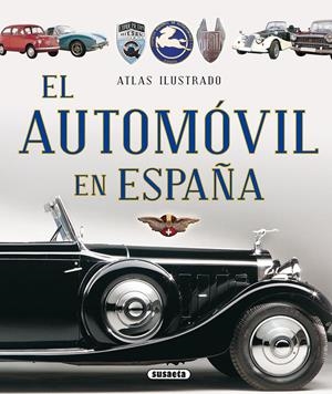 ATLAS ILUSTRADO EL AUTOMÓVIL EN ESPAÑA | 9788467737691 | AAVV | Llibreria Drac - Librería de Olot | Comprar libros en catalán y castellano online