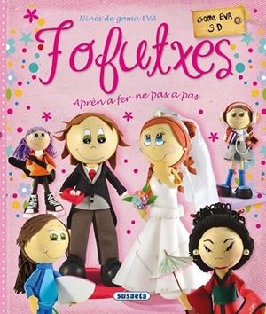 FOFUTXES. NINES DE GOMA EVA | 9788467737677 | PEREIRO, ALICIA | Llibreria Drac - Librería de Olot | Comprar libros en catalán y castellano online