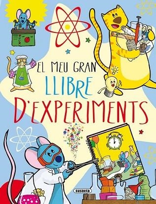 MEU GRAN LLIBRE D'EXPERIMENTS, EL | 9788467734171 | BENEGAS, MAR | Llibreria Drac - Librería de Olot | Comprar libros en catalán y castellano online
