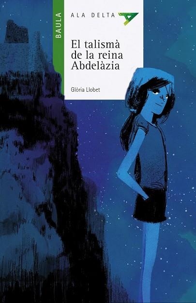 TALISMÀ DE LA REINA ABDELÀZIA, EL  | 9788447928231 | LLOBET, GLÒRIA | Llibreria Drac - Librería de Olot | Comprar libros en catalán y castellano online