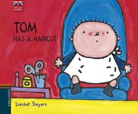 TOM HAS A HAIRCUT | 9788426394545 | SLEGERS, LIESBET | Llibreria Drac - Librería de Olot | Comprar libros en catalán y castellano online