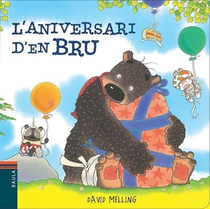 ANIVERSARI D'EN BRU, L' | 9788447928415 | MELLING, DAVID | Llibreria Drac - Librería de Olot | Comprar libros en catalán y castellano online