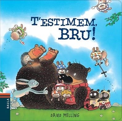 T'ESTIMEM, BRU! | 9788447928422 | MELLING, DAVID | Llibreria Drac - Librería de Olot | Comprar libros en catalán y castellano online