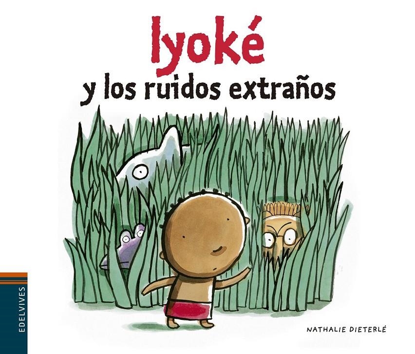 IYOKÉ Y LOS RUIDOS EXTRAÑOS | 9788426394477 | DIETERLÉ, NATHALIE | Llibreria Drac - Librería de Olot | Comprar libros en catalán y castellano online