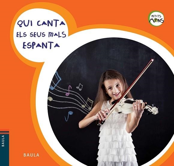 QUI CANTA ELS SEUS MALS ESPANTA (PETITS MONS 18) | 9788447928583 | AA.DD. | Llibreria Drac - Librería de Olot | Comprar libros en catalán y castellano online