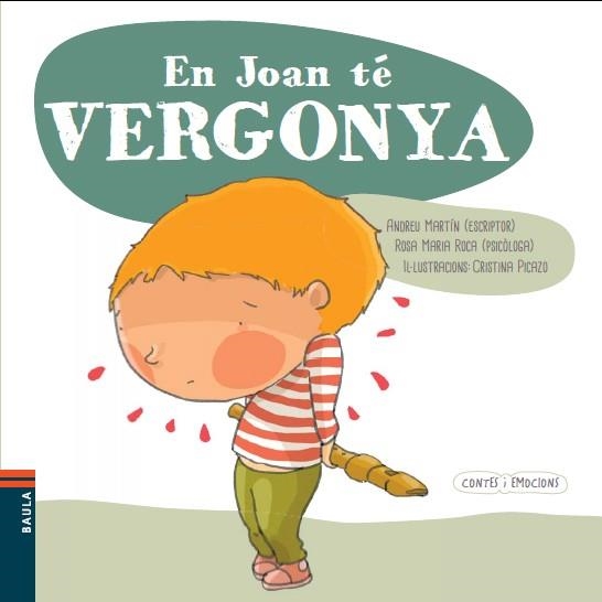 EN JOAN TÉ VERGONYA (CONTES I EMOCIONS) | 9788447928590 | MARTÍN, ANDREU ; ROCA, ROSA MARIA | Llibreria Drac - Librería de Olot | Comprar libros en catalán y castellano online