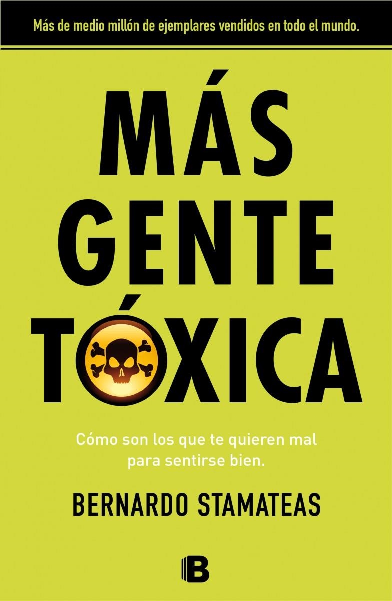 MÁS GENTE TÓXICA | 9788466655507 | STAMATEAS, BERNARDO | Llibreria Drac - Librería de Olot | Comprar libros en catalán y castellano online